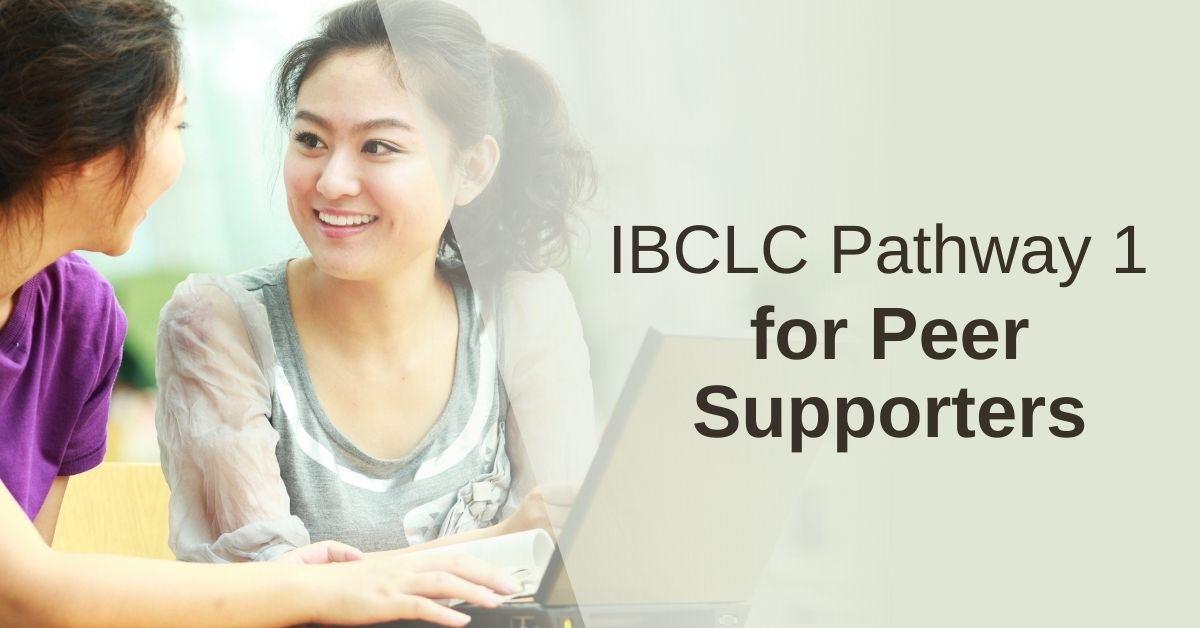 IBCLC Pathway 1 for Peer Supporters