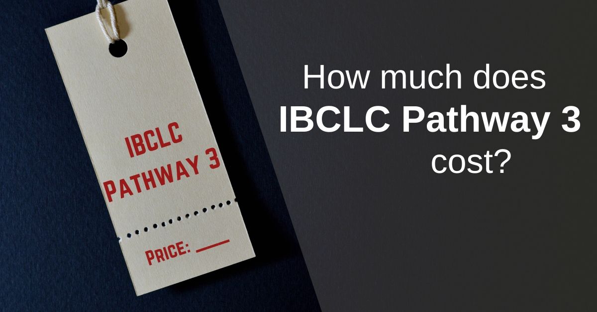 How much does IBCLC Pathway 3 cost?, IBCLC Pathway 3 blank price tag
