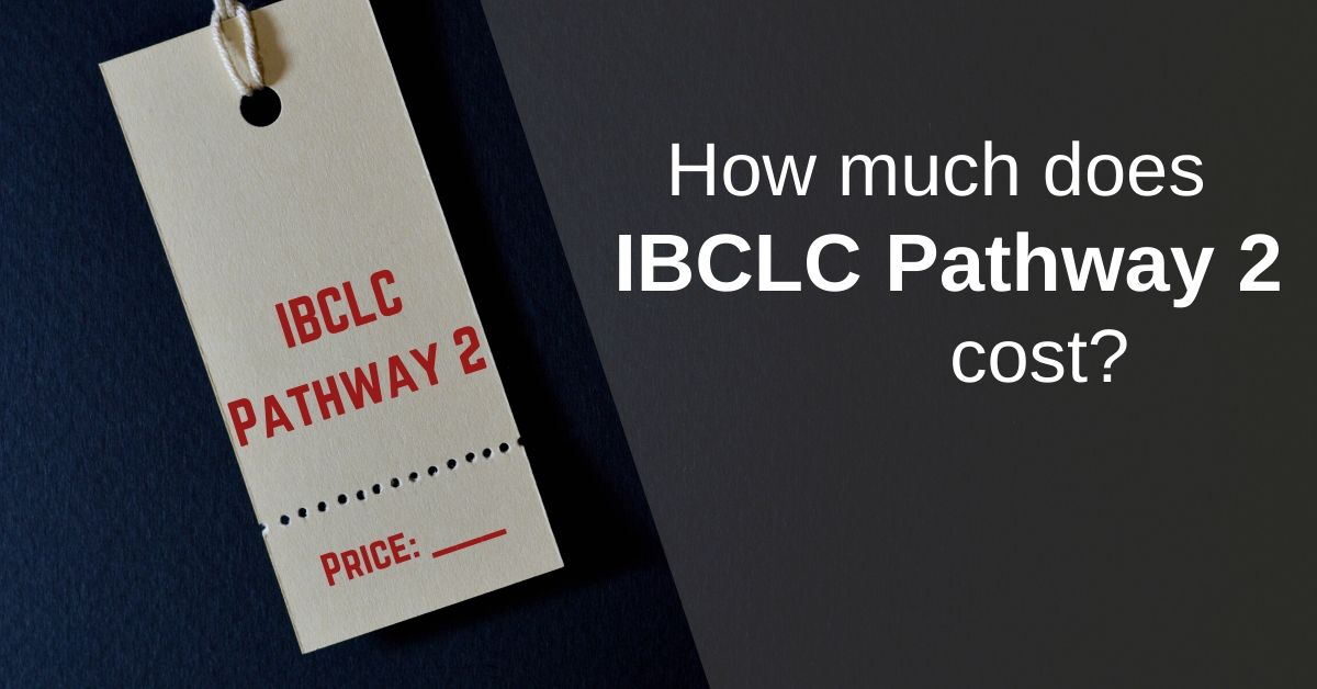 How much does IBCLC Pathway 2 cost?, IBCLC Pathway 2 blank price tag